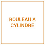 ROULEAU A CYLINDRE